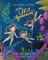 Sam, Sebbie and Di-Di-Di: At the S.E.A. Aquarium 9810765975 Book Cover