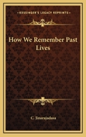 How We Remember Past Lives 1162887729 Book Cover