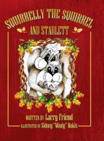Squirrelly the Squirrel and Starlett 143278658X Book Cover