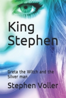 King Stephen: Greta the Witch and the Silver man 1504938240 Book Cover