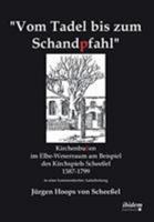 "Vom Tadel bis zum Schandpfahl": Kirchenbußen im Elbe-Weserraum am Beispiel des Kirchspiels Scheeßel 1587 bis 1799 3838203992 Book Cover