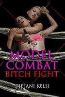 Model Combat: Bitch Fight 1730758975 Book Cover