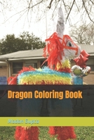 Dragon Coloring Book B0C9K73FS7 Book Cover