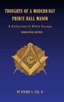 Thoughts of a Modern-Day Prince Hall Mason: A Collection of Short Essays 1312297778 Book Cover