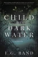 Child of Dark Water B0DTBZNTBV Book Cover