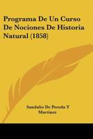 Programa De Un Curso De Nociones De Historia Natural (1858) 1149172703 Book Cover