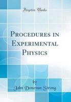 Procedures in Experimental Physics 0917914562 Book Cover