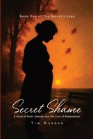 Secret Shame (The Secret's Saga) B0FH1N2T4L Book Cover