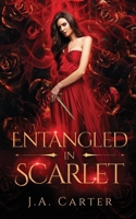 Entangled in Scarlet: A Paranormal Vampire Romance 1990056148 Book Cover