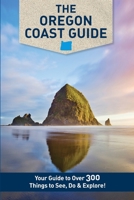 The Oregon Coast Guide 0998395099 Book Cover