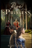 Rise of the Princess B0CNDLTHYJ Book Cover