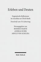 Erleben Und Deuten: Dogmatische Reflexionen Im Anschluss an Ulrich Barth. Festschrift Zum 70. Geburtstag 3161542983 Book Cover