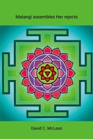 Matangi assembles Her rejects 1447665538 Book Cover