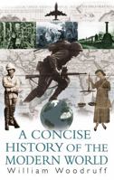 A Concise History of the Modern World 0333971639 Book Cover