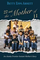 22 and the Mother of 11 1594336954 Book Cover