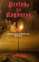 Prelude To Ragnarok B084B23GT7 Book Cover