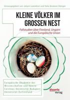 Kleine Völker Im Großen Nest. Fallstudien Über Finnland, Ungarn Und Die Europäische Union (German Edition) 395935410X Book Cover