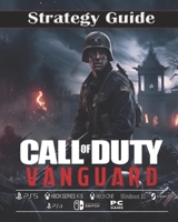 Call of Duty: Vanguard Complete guide and walkthrough: Best Tips, Tricks and Strategies B0CCCSGMK9 Book Cover
