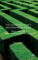 The European Union's Mediterranean Policy: Model or Muddle?: A New Institutionalist Perspective 1403946558 Book Cover