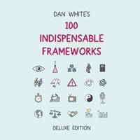 100 Indispensable Frameworks Deluxe Edition B0848QQV73 Book Cover