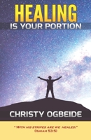 Healing Is Your Portion: In Jesus Name 1979452024 Book Cover