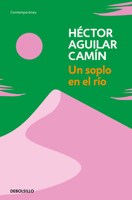 Un Soplo En El Rio (Spanish Edition) 6073821794 Book Cover
