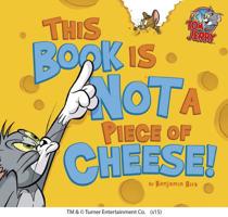 This Book Is Not a Piece of Cheese! 1623701287 Book Cover