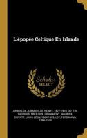 L'�pop�e Celtique En Irlande 1020228938 Book Cover