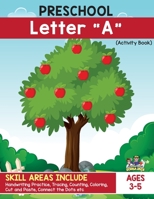 Preschool - Letter A Handwriting Practice Activity Workbook. Apple and Apple Picking Theme! 1087979013 Book Cover