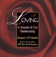 Loving: A Journal of Our Relationship 1570710589 Book Cover