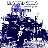 Mustard Seeds : The Illustrated Edition 1945047097 Book Cover