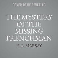 The Mystery of the Missing Frenchman B0F9QW7GFJ Book Cover