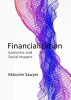 The Power of Finance: Financialization and the Real Economy 1788212304 Book Cover