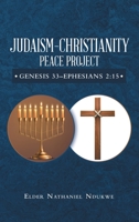 Judaism–christianity Peace Project: Genesis 33 Ephesians 2:15 1664225269 Book Cover