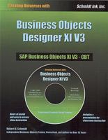Business Objects Designer XI V3: Creating Universes with 0972263624 Book Cover