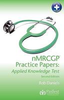 Nmrcgp Practice Papers: Applied Knowledge Test 1905635591 Book Cover