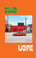 Club Ivoire B0GNKXMRBX Book Cover