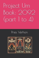 Project Um Book: 2092 (part 1 to 4) B0H66Y96NJ Book Cover