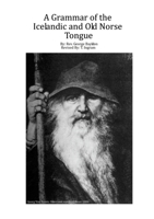 A Grammar of the Icelandic and Old Norse Tongue 1300732415 Book Cover