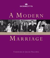 A Modern Marriage: A Royal Celebration 0857206850 Book Cover