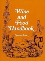 Wine and Food Handbook: Aide-Memoire Du Sommelier 0470233532 Book Cover