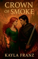 Crown of Smoke B0FQLNM9XV Book Cover