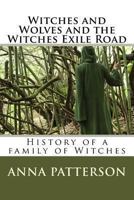 Witches and Wolves and the Witches Exile Road 1477621113 Book Cover