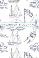 Planner & Journal: Boat Design: Write your dreams and vision down in this inspirational journal.- Take the time to review your dreams and make adjustments ( PUT IN YOUR OWN START DATE AND FINISH DATE  1673697666 Book Cover