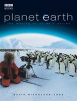 Planet Earth: The Making of an Epic Series 0563493585 Book Cover
