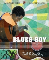 Blues Boy: The B. B. King Story 006333402X Book Cover