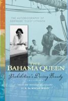 The Bahama Queen: The Autobiography of Gertrude 'Cleo' Lythgoe 0977372510 Book Cover