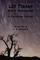 Les Tyrans Effets Secondaires: Le Cauchemar Continue 1087921724 Book Cover