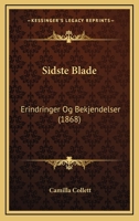 Sidste Blade: Erindringer Og Bekjendelser (1868) 112070703X Book Cover