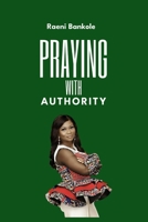 Praying with Authority 1096703823 Book Cover